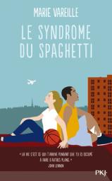 Le syndrome du spaghetti / Marie Vareille | Vareille, Marie (1985-....). Auteur