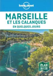 Marseille et les calanques en quelques jours / Amandine Rancoule | Rancoule, Amandine. Auteur