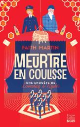 Meurtre en coulisse / Faith Martin | Martin, Faith. Auteur