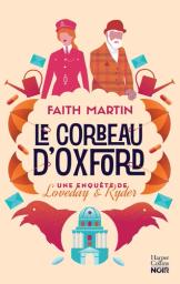 Le corbeau d'Oxford / Faith Martin | Martin, Faith. Auteur