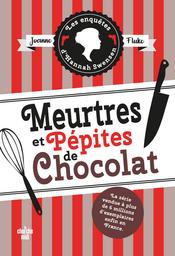 Meurtres et pépites de chocolat / Joanne Fluke | Fluke, Joanne (1943-....). Auteur