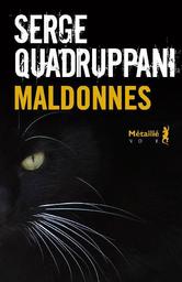Maldonnes / Serge Quadruppani | Quadruppani, Serge (1952-....). Auteur