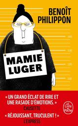Mamie Luger / Benoît Philippon | Philippon, Benoît (1976-....). Auteur