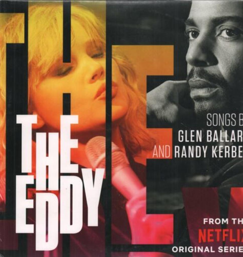 The Eddy : from the Netflix original series | Ballard, Glen (1953-....). Compositeur