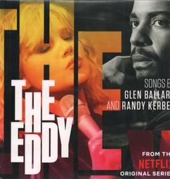The Eddy : from the Netflix original series | Ballard, Glen (1953-....). Compositeur