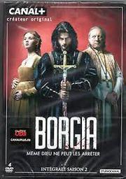 Borgia : Saison 2 - Partie 1/4 | Hüseyin, Metin. Metteur en scène ou réalisateur