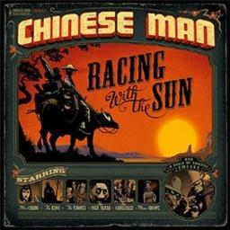 Racing with the sun | Chinese Man. Interprète