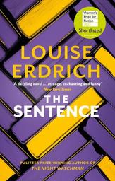 The Sentence : Longlisted for the Women's Prize for Fiction 2022 | Erdrich, Louise. Auteur