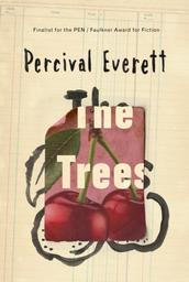 The Trees | Everett, Percival. Auteur