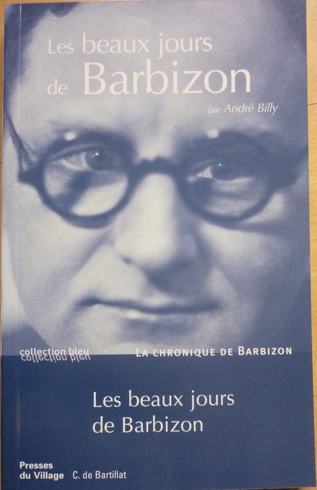 Les Beaux jours de Barbizon | Billy, André. Auteur