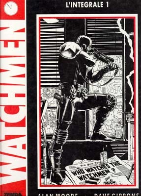 Les Gardiens = Watchmen. Tome 1 | Moore, Alan (1953-....). Auteur