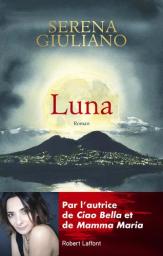 Luna : roman / Serena Giuliano | Giuliano Laktaf, Serena (1982-....). Auteur