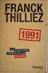 1991 / Franck Thilliez | Thilliez, Franck (1973-....). Auteur