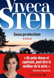 Sous protection : roman / Viveca Sten | Sten, Viveca (1959-....). Auteur